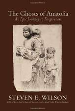 The Ghosts of Anatolia: An Epic Journey to Forgiveness