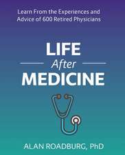 Life After Medicine