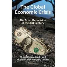 The Global Economic Crisis: The Great Depression of the XXI Century