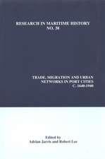 Trade, Migration and Urban Networks in Port Cities, c. 1640–1940