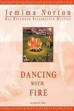 Norton, J: Dancing with Fire