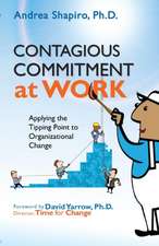 Shapiro, A: Contagious Commitment at Work