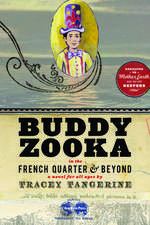 Buddy Zooka in the French Quarter & Beyond: A Mystery of 'Mono No Aware'