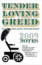 Tender Loving Greed - 2009 Notes: A Handbook for Golf Injury Prevention and Treatment