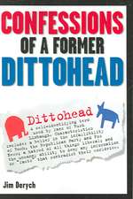 Confessions Of A Former Dittohead