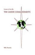 Lessons to Live by: The Canine Commandments