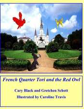 French Quarter Tori and the Red Owl: In the Footsteps of Giants