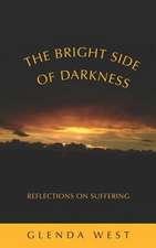 The Bright Side of Darkness