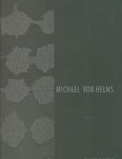 Michael Von Helms: Painted Dialogue