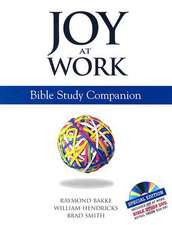 Joy at Work: Bible Study Companion [With DVD]