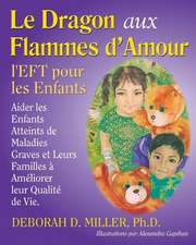 Le Dragon aux Flammes d'Amour: l'EFT pour les Enfants