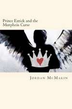 Prince Ezrick and the Morpheas Curse