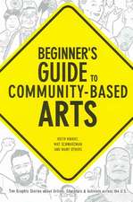 Beginner's Guide to Community-Based Arts