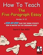 How to Teach the Five Paragraph Essay