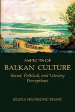 Aspects of Balkan Culture