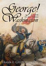 George! a Guide to All Things Washington