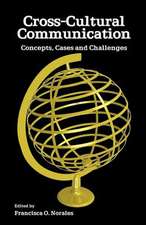 Cross-Cultural Communication: Concepts, Cases and Challenges