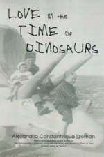 Love in the Time of Dinosaurs: Poems on the Holocaust