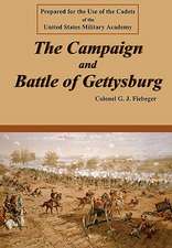 The Campaign and Battle of Gettysburg