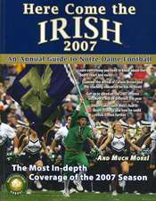 Here Come the Irish: An Annual Guide to Notre Dame Football