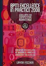 Bpm Excellence in Practice 2008: Using Bpm for Competitive Advantage