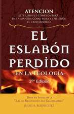 El Eslabón Perdido - en la Teología.: Segunda Edición