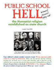 Public School Hell: The Establishment of the Humanist Religion as State Church