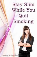 Stay Slim While You Quit Smoking: Amy Foster