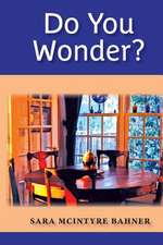 Do You Wonder?