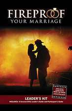 Fireproof Your Marriage