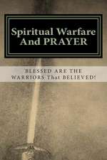 Spiritual Warfare and Prayer