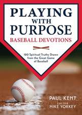 Playing with Purpose: Baseball Devotions