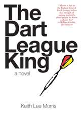 The Dart League King: A Citizen's Guide to Republican Family Values