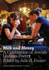 Milk and Honey: A Celebration of Jewish Lesbian Poetry