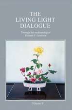 The Living Light Dialogue Volume 9