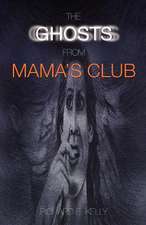 The Ghosts from Mama's Club