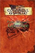 Colonial Gothic: Poor Wizard's Grimoire