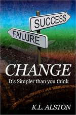 Change, It's Simpler Than You Think: There's a Big Difference Between Playing to Win and Playing Not to Lose!