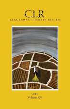 Clackamas Literary Review Volume XV