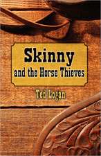 Skinny and the Horse Thieves