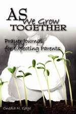 As We Grow Together Prayer Journal for Expectant Couples