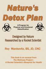 Nature's Detox Plan - A Program for Physical and Emotional Detoxification