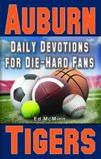 Daily Devotions for Die-Hard Fans Auburn Tigers