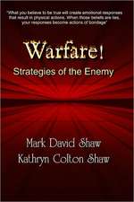 Warfare!: Strategies of the Enemy