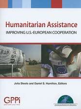 Humanitarian Assistance: Improving U.S.-European Cooperation