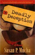 Deadly Deception: A Novel