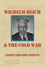 Wilhelm Reich and the Cold War