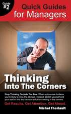 Thinking Into the Corners - Quick Guides for Managers