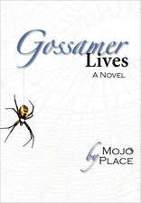 Gossamer Lives