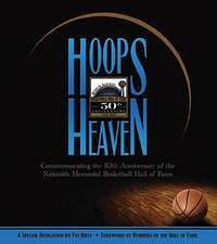 Hoops Heaven: Commemorating the 50th Anniversary of the Naismith Memorial Basketball Hall of Fame